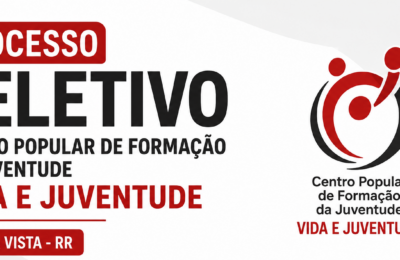 Processo Seletivo Vida e Juventude abre vagas em Boa Vista com salários de até R$ 5,5 mil